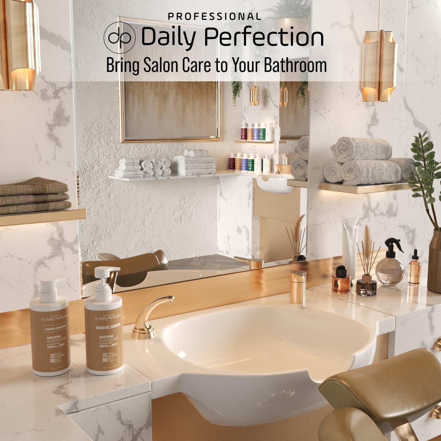lifestyle image in a professional salon the with a slogan that reads bring salon care to your bathroom and the product bottle of Daily Perfection Argan Oil Conditioner